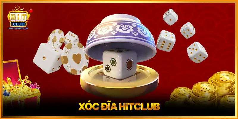 Xóc Đĩa HITCLUB